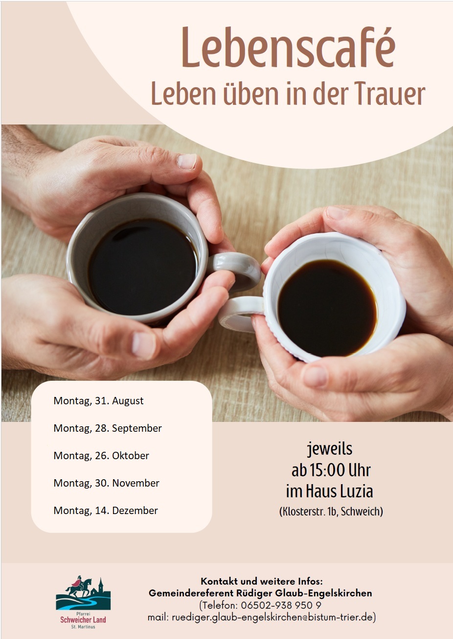 Plakat Lebenscafé - 2. Halbjahr 2026 (c) Pfarrei Schweicher Land St. Martinus Plakat Lebenscafé - 2. Halbjahr 2026